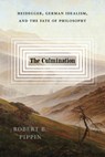 The Culmination - Robert B. Pippin - 9780226845647