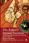 The Father's Eternal Freedom - Chiapetti Dario ; Norman Russell - 9780227177747