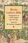 Martin Luther's Bible - Union Theological College - 9780227179154