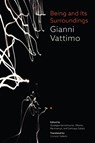 Being and Its Surroundings - Gianni Vattimo - 9780228006725