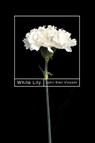 White Lily - John Emil Vincent - 9780228023777