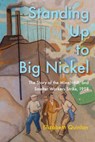 Standing Up to Big Nickel - Elizabeth Quinlan - 9780228024804