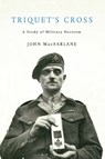 Triquet's Cross - John MacFarlane - 9780228026396