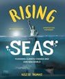 Rising Seas - Keltie Thomas ; Kath W. Boake - 9780228104414