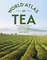 Smith, K: World Atlas of Tea - Krisi Smith - 9780228105381