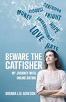 Beware the Catfisher - Brenda Lee Acheson - 9780228825883