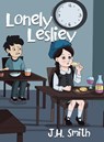 Lonely Lesliey - J H Smith - 9780228873884