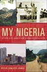 My Nigeria - Peter Cunliffe-Jones - 9780230112605