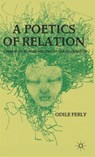A Poetics of Relation - O. Ferly - 9780230120440