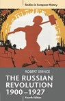 The Russian Revolution, 1900-1927 - Robert (St Anthony's College Service - 9780230220409