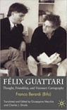 Felix Guattari - Franco Berardi Bifo - 9780230221192