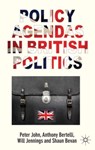 Policy Agendas in British Politics - P. John ; A. Bertelli ; W. Jennings ; S. Bevan - 9780230390393