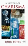 A History of Charisma - J. Potts - 9780230551534