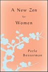 A New Zen for Women - Perle Besserman - 9780230610859