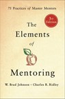 The Elements of Mentoring - W. Brad Johnson ; Charles R. Ridley - 9780230616837