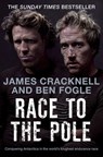 Race to the Pole - Ben Fogle ; James Cracknell - 9780230741980
