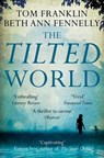 The Tilted World - Tom Franklin ; Beth Ann Fennelly - 9780230766143