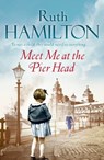 Meet Me at the Pier Head - Ruth Hamilton - 9780230769076