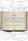 The Preparation of the Novel - Roland Barthes - 9780231136150