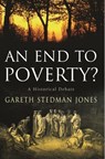 An End to Poverty?: A Historical Debate - Gareth Stedman Jones - 9780231137836