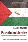 Palestinian Identity - Rashid Khalidi - 9780231150750