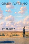Of Reality - Gianni Vattimo ; Robert T. Valgenti - 9780231166973