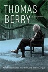 Thomas Berry - Mary Evelyn Tucker ; John Grim ; Andrew Angyal - 9780231176996
