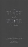In Black and White - Jun'ichiro. Tanizaki - 9780231185189