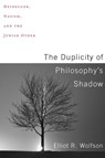 The Duplicity of Philosophy's Shadow - Elliot R. Wolfson - 9780231185639