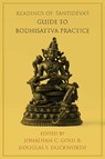 Readings of Santideva's Guide to Bodhisattva Practice - Jonathan C. (Princeton University) Gold ; Douglas S. Duckworth - 9780231192675