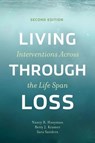 Living Through Loss - Nancy (The University of Washington) Hooyman ; Betty (University of Wisconsin) Kramer ; Sara Sanders - 9780231193252