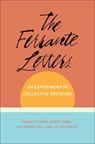 The Ferrante Letters - Sarah Chihaya ; Merve (Los Angeles Review Of Books) Emre ; Katherine Hill ; Juno Jill Richards - 9780231194570