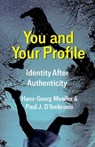 You and Your Profile - Hans-Georg Moeller ; Paul J. D'Ambrosio - 9780231196017