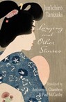Longing and Other Stories - Jun'ichiro. Tanizaki - 9780231202152