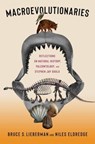 Macroevolutionaries - Dr. Bruce Lieberman ; Niles Eldredge - 9780231208109