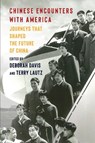 Chinese Encounters with America - Deborah Davis ; Terry Lautz - 9780231217187