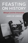 Feasting on History - James De Lorenzi - 9780231217767