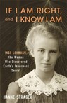 If I Am Right, and I Know I Am - Hanne Strager - 9780231218641