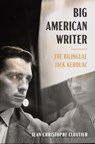 Big American Writer - Jean-Christophe Cloutier - 9780231222457