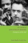 The Cinema of Jonathan Demme - Louis Black ; Professor Steven Fore - 9780231223522