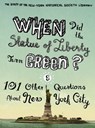 When Did the Statue of Liberty Turn Green? - The Staff of the New-York Historical Society Library - 9780231519397
