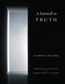 A Farewell to Truth - Gianni Vattimo - 9780231527552