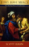 Lord, Have Mercy - Scott W. Hahn - 9780232525236