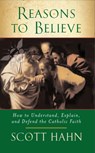 Reasons to Believe - Scott W. Hahn - 9780232527131
