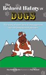 The Reduced History of Dogs -  - 9780233002040