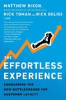 The Effortless Experience - Matthew Dixon ; Nicholas Toman ; Rick DeLisi - 9780241003305