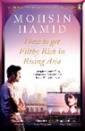 How to Get Filthy Rich in Rising Asia - HAMID,  Mohsin - 9780241146040