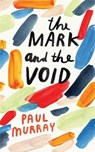 The Mark and the Void - Paul Murray - 9780241146668