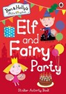 Ben and Holly's Little Kingdom: Elf and Fairy Party - Ben and Holly's Little Kingdom - 9780241199633