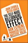 The Self-Made Billionaire Effect - John Sviokla ; Mitch Cohen - 9780241246993